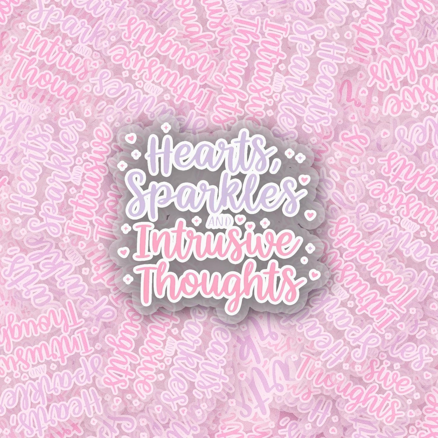 Intrusive Thoughts 2.5'' Vinyl Sticker – (Glitter/Holographic or Glossy)