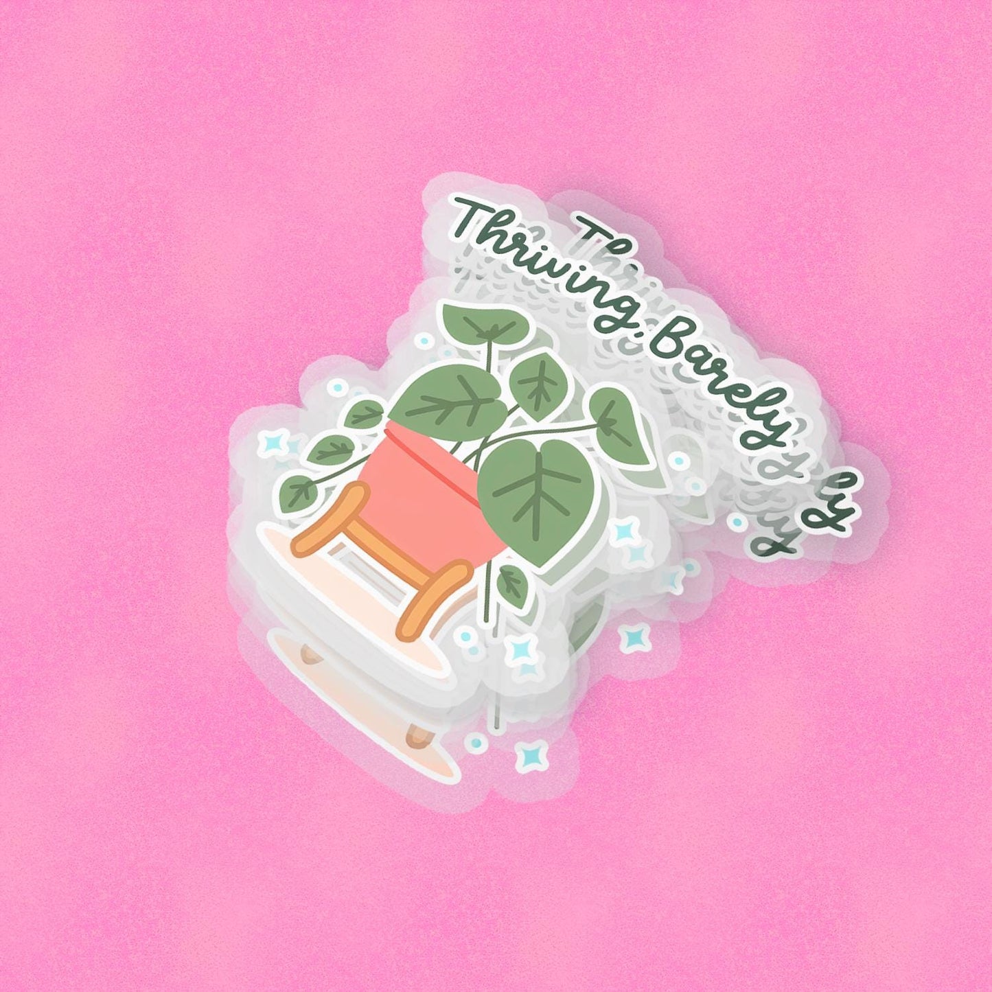 Thriving, Barely 2.5'' Vinyl Sticker – (Glitter/Holographic or Glossy)