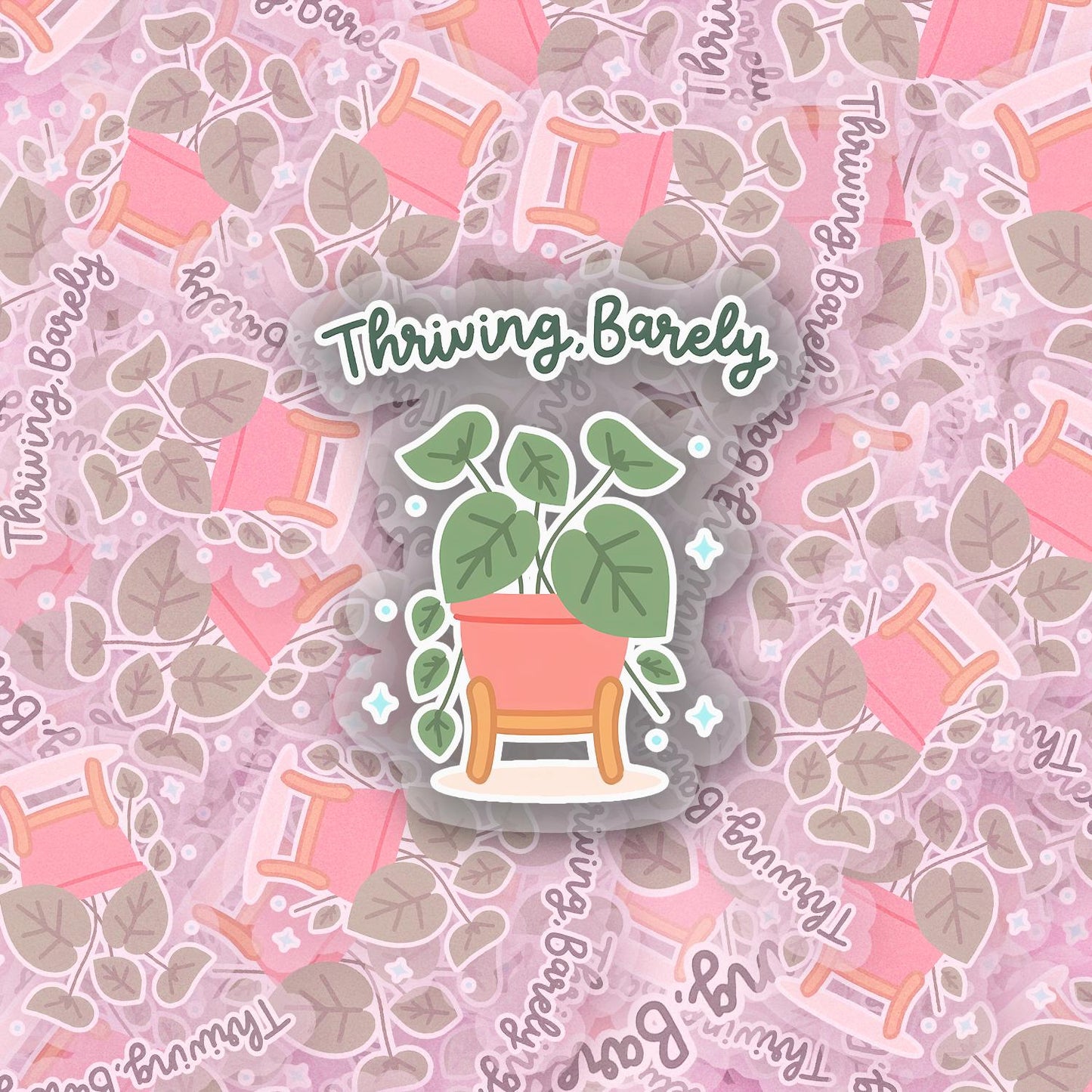 Thriving, Barely 2.5'' Vinyl Sticker – (Glitter/Holographic or Glossy)