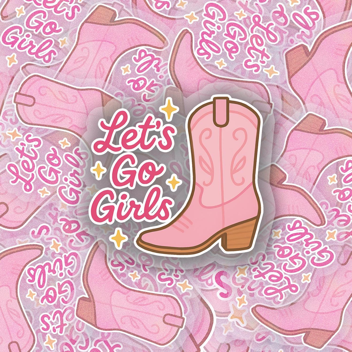 Lets Go Girls! 2.5'' Vinyl Sticker – (Glitter/Holographic or Glossy)
