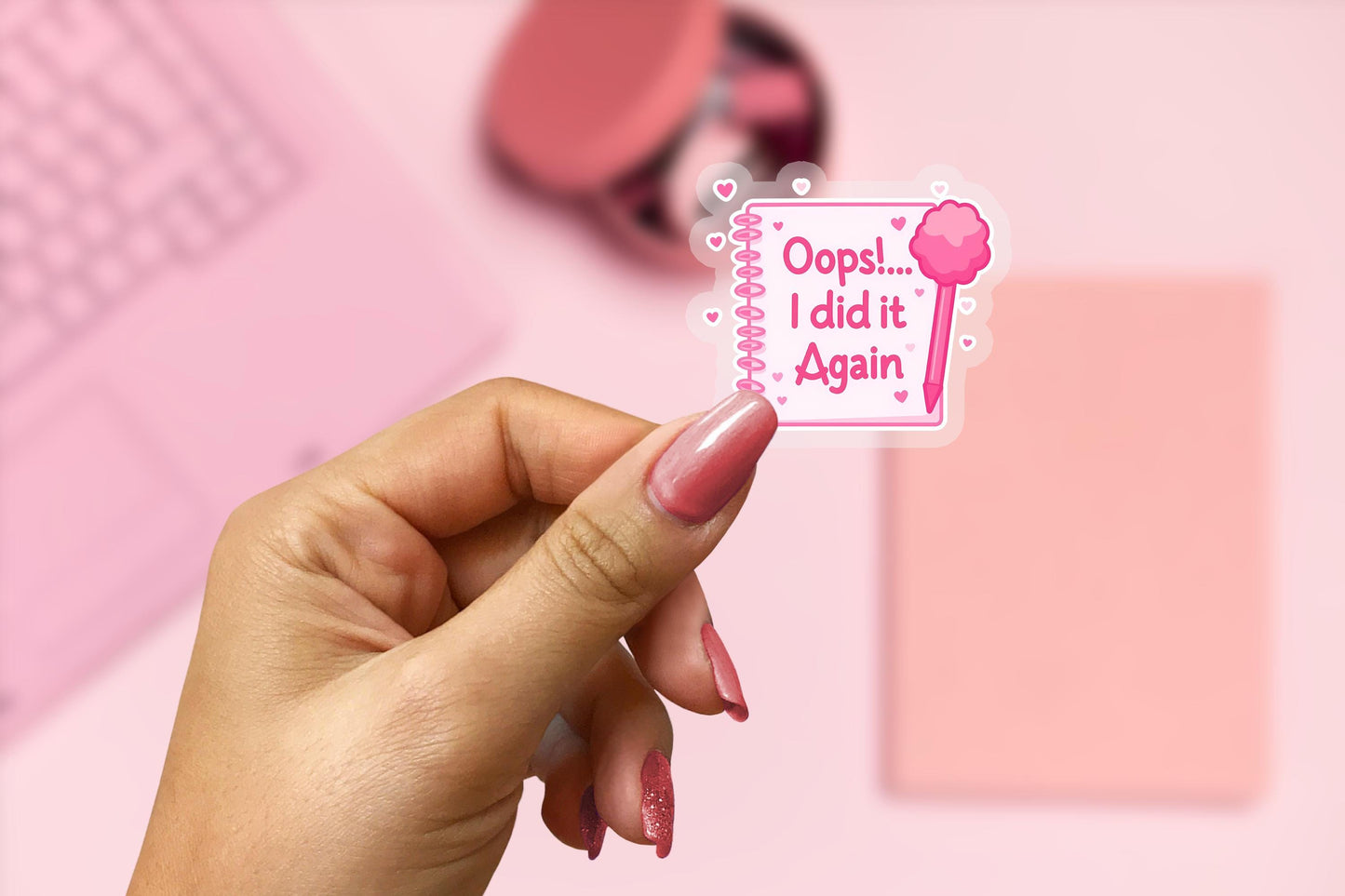Oops I Did it Again 2.5'' Vinyl Sticker – (Glitter/Holographic or Glossy)
