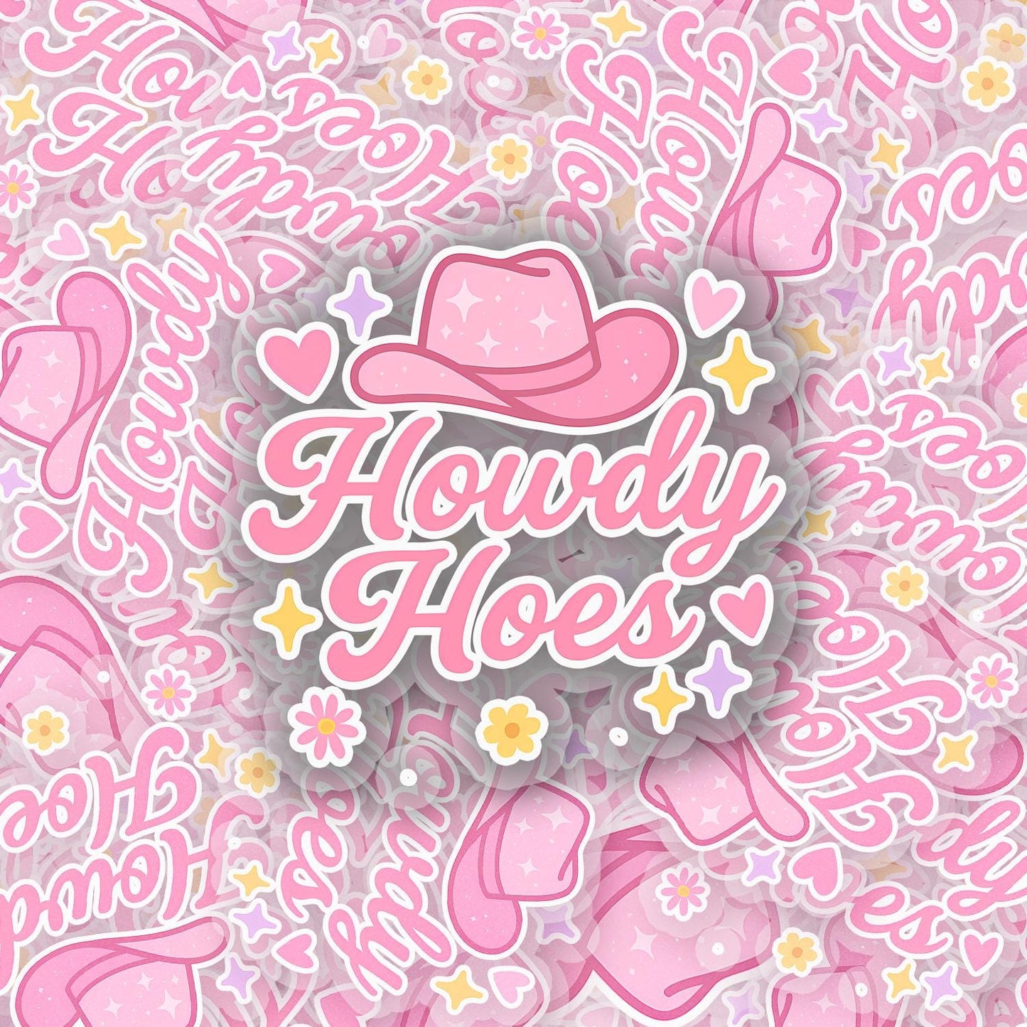 Howdy H*es 2.5'' Vinyl Sticker – (Glitter/Holographic or Glossy)