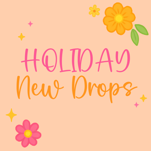 Holiday New Drops