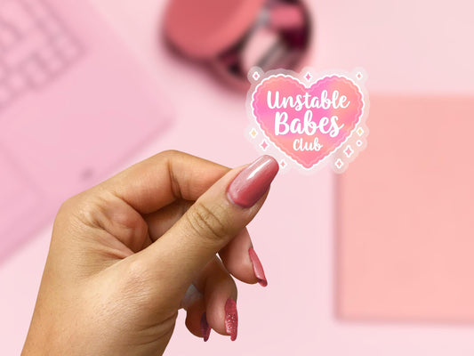 Unstable Babes Club 2.5'' Vinyl Sticker –  (Glitter/Holographic or Glossy)