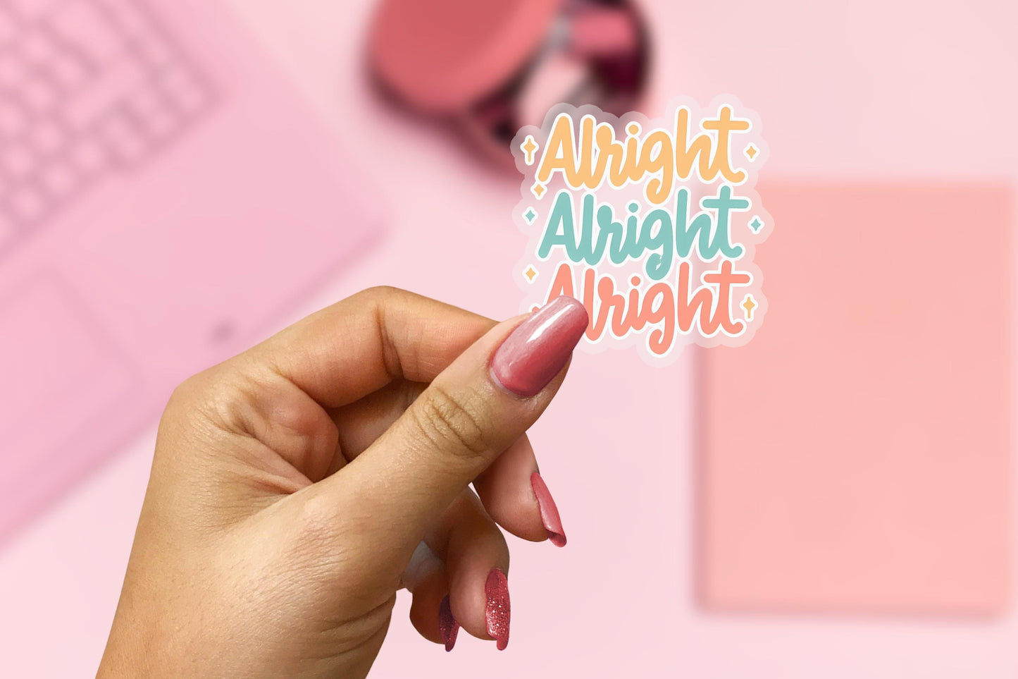 Alright 2.5'' Vinyl Sticker –  (Glitter/Holographic or Glossy)