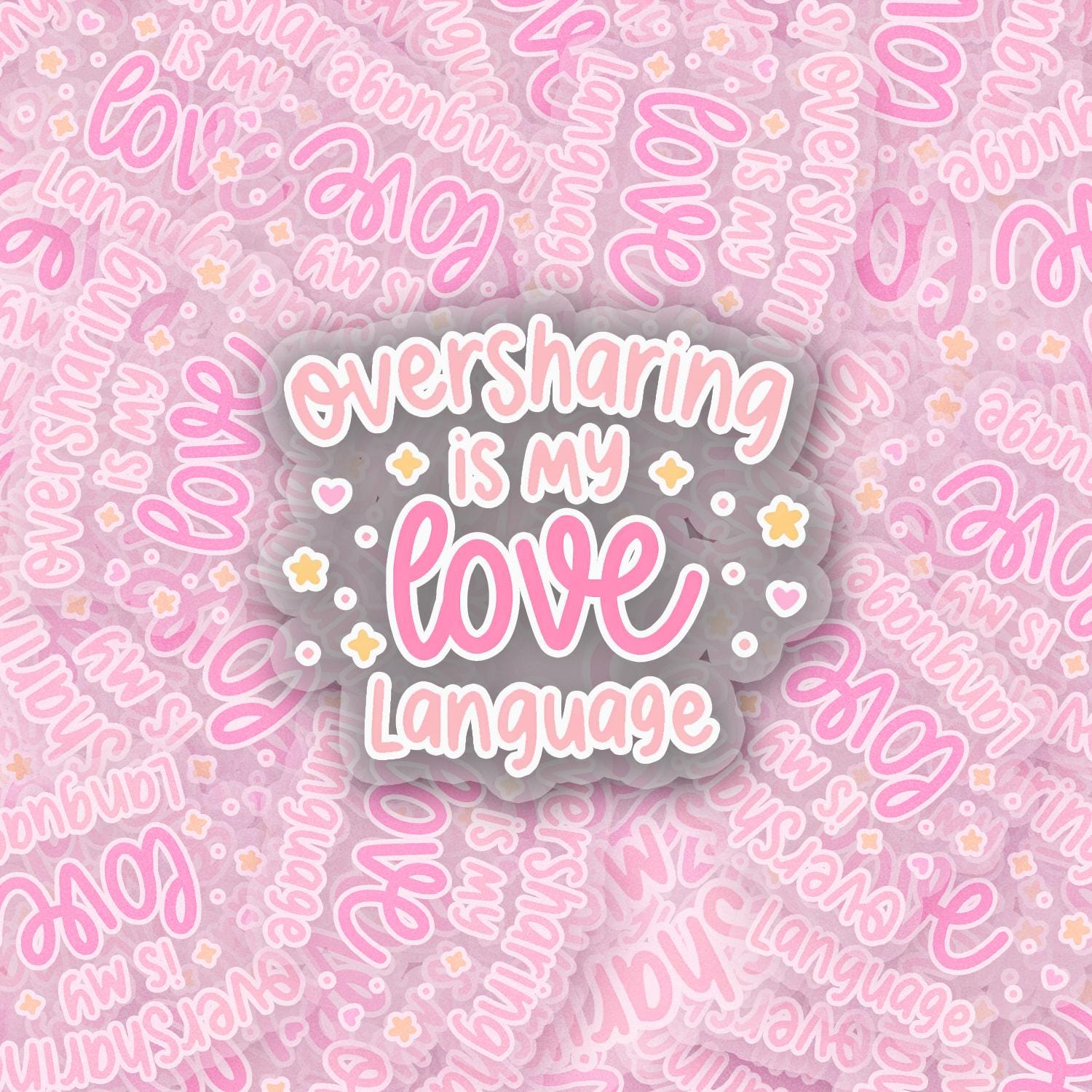 Oversharing 2.5'' Vinyl Sticker – (Glitter/Holographic or Glossy)