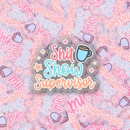 S*t Show 2.5'' Vinyl Sticker –  (Glitter/Holographic or Glossy)