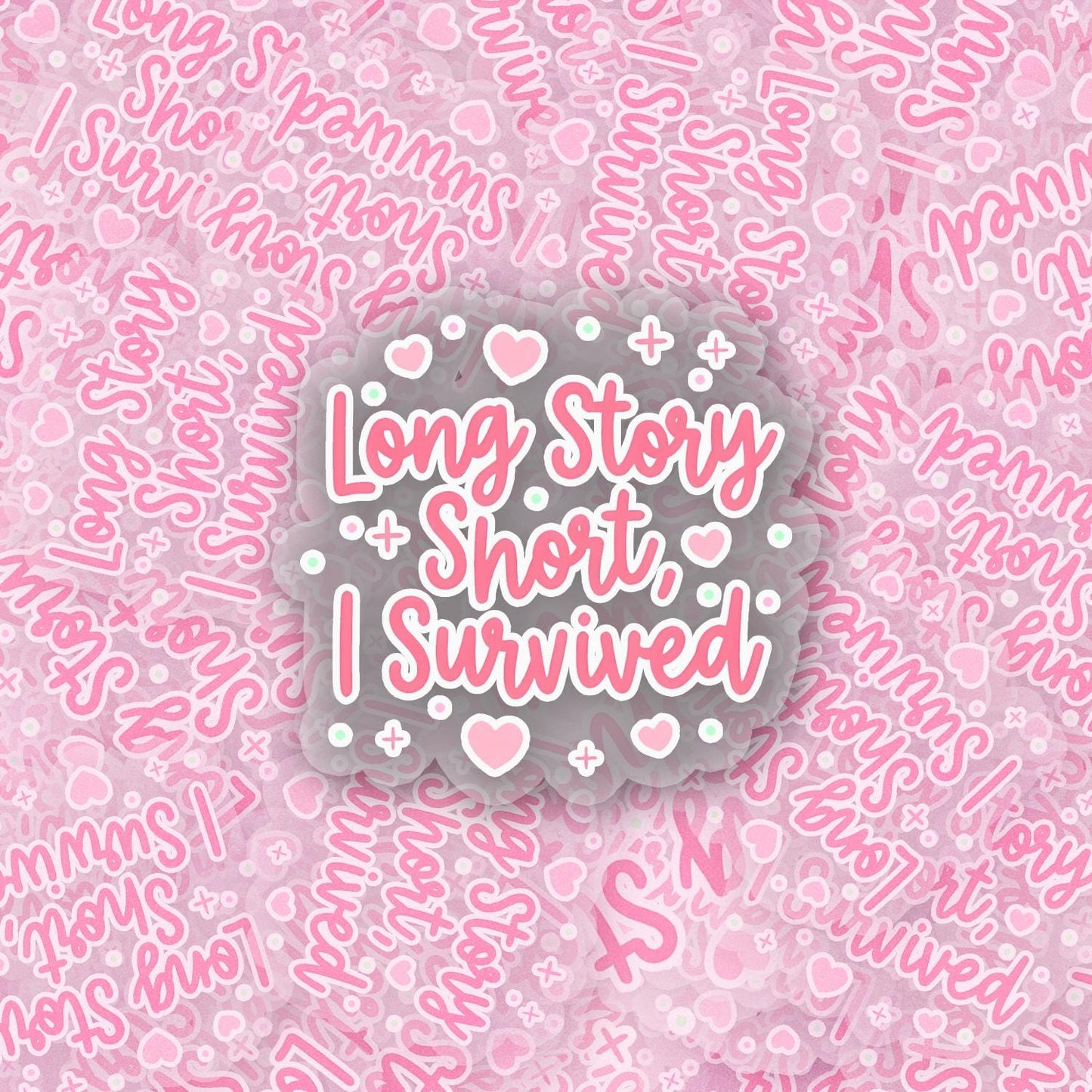 Long Story Short 2.5'' Vinyl Sticker – (Glitter/Holographic or Glossy)