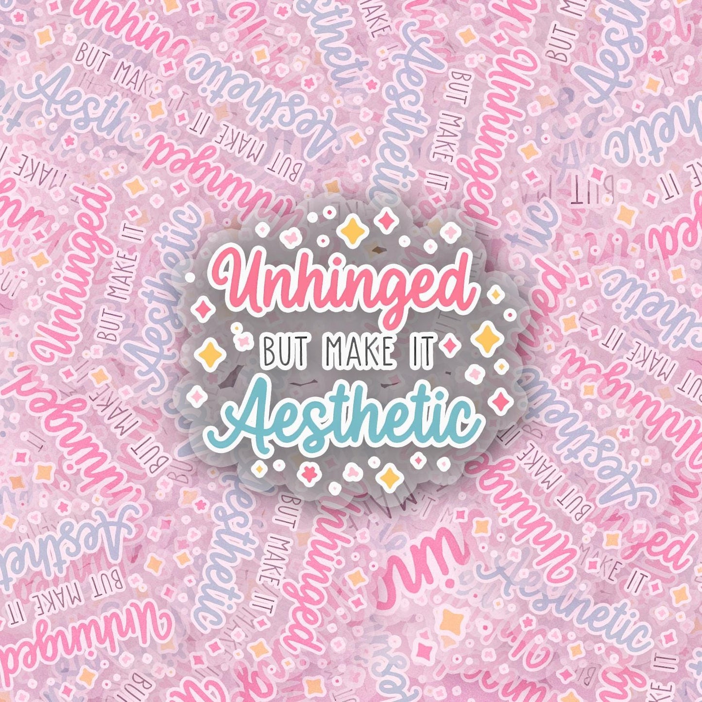 Unhinged 2.5'' Vinyl Sticker – (Glitter/Holographic or Glossy)