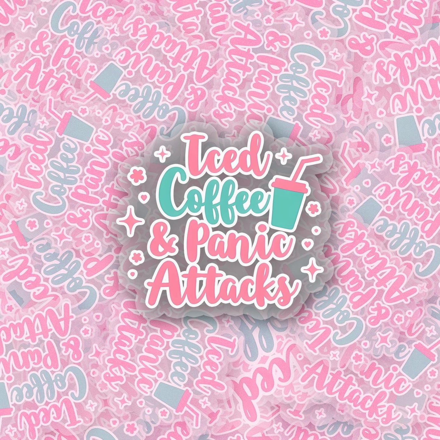 Iced Coffee & Panic Attacks 2.5'' Vinyl Sticker – (Glitter/Holographic or Glossy)