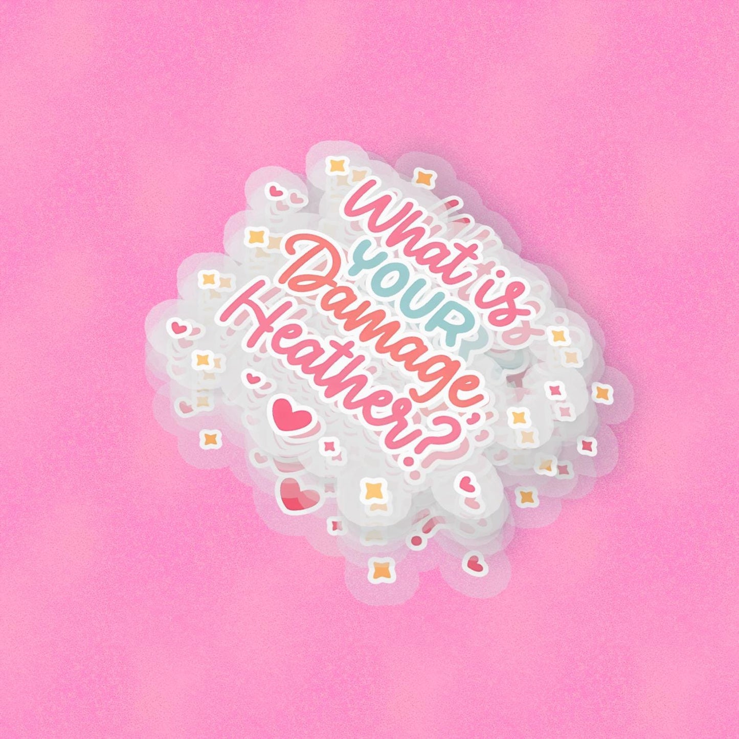 Heathers 2.5'' Vinyl Sticker – (Glitter/Holographic or Glossy)