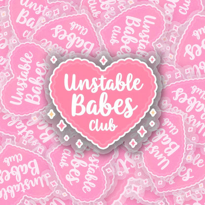 Unstable Babes Club 2.5'' Vinyl Sticker –  (Glitter/Holographic or Glossy)