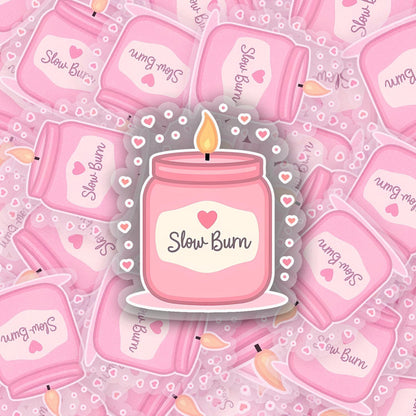 Slow Burn 2.5'' Vinyl Sticker – (Glitter/Holographic or Glossy)
