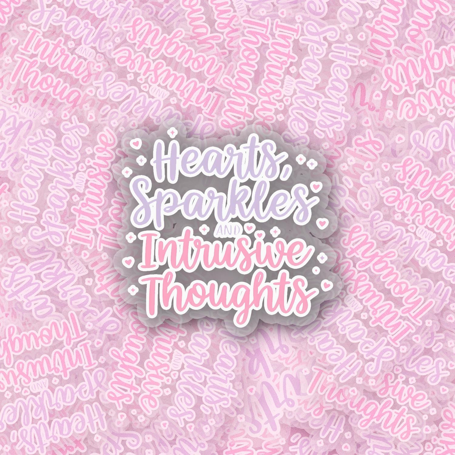 Intrusive Thoughts 2.5'' Vinyl Sticker – (Glitter/Holographic or Glossy)