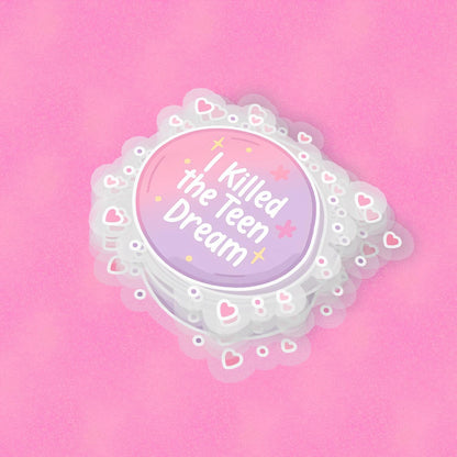 Teen Dream 2.5'' Vinyl Sticker –  (Glitter/Holographic or Glossy)