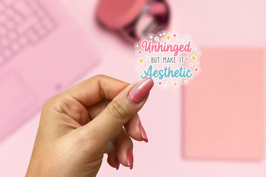 Unhinged 2.5'' Vinyl Sticker –  (Glitter/Holographic or Glossy)