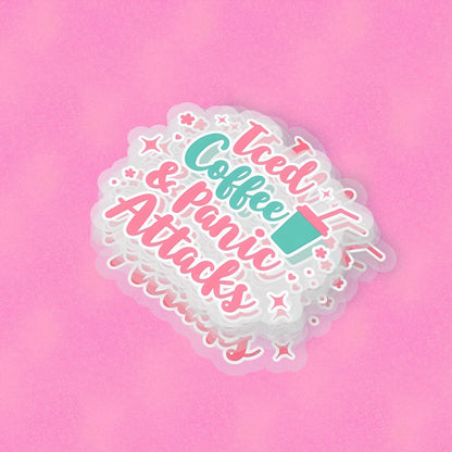 Iced Coffee & Panic Attacks 2.5'' Vinyl Sticker –  (Glitter/Holographic or Glossy)