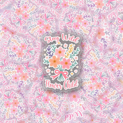 Stay Wild Flower Child 2.5'' Vinyl Sticker –  (Glitter/Holographic or Glossy)
