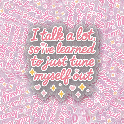 Tune Myself Out 2.5'' Vinyl Sticker –  (Glitter/Holographic or Glossy)