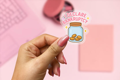 Bankruptcy 2.5'' Vinyl Sticker – (Glitter/Holographic or Glossy)