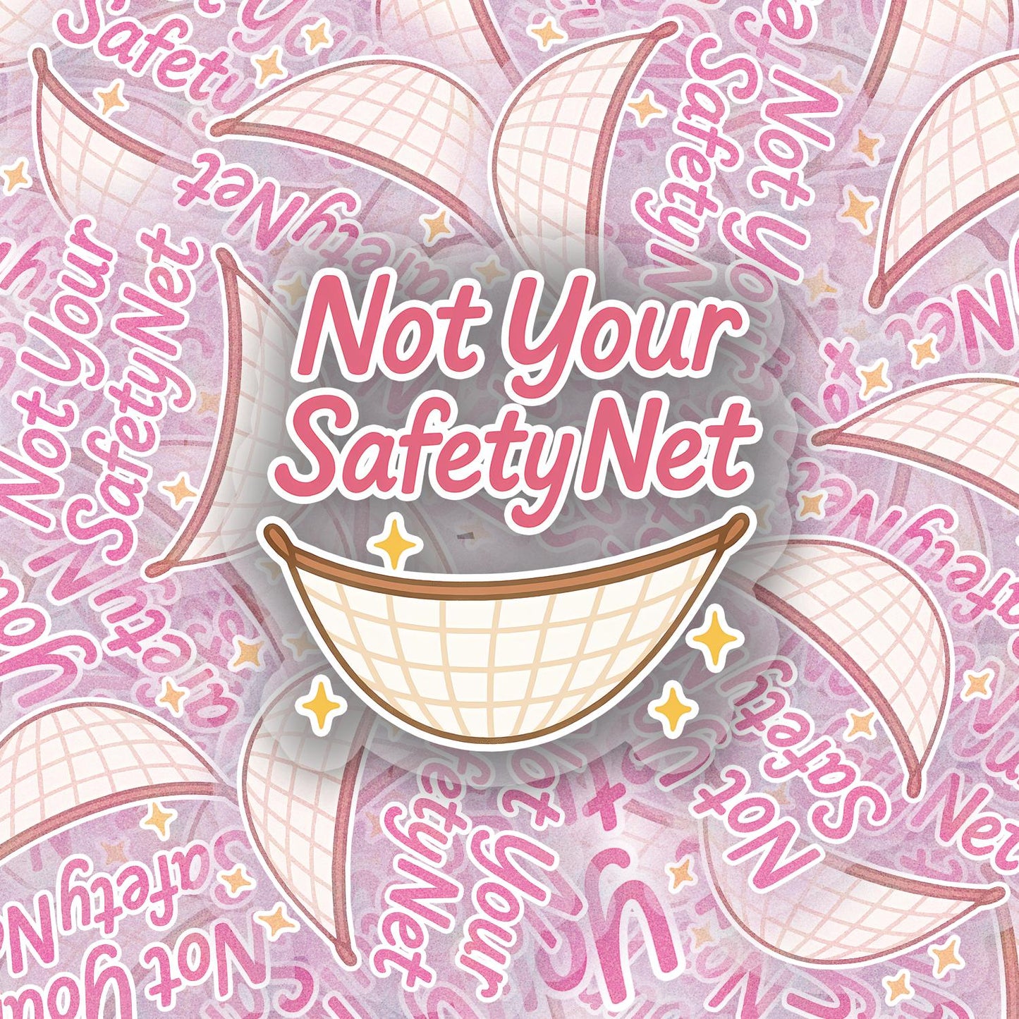 Safety Net 2.5'' Vinyl Sticker –  (Glitter/Holographic or Glossy)