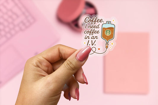 Coffee IV 2.5'' Vinyl Sticker –  (Glitter/Holographic or Glossy)