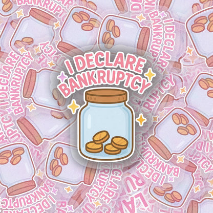 Bankruptcy 2.5'' Vinyl Sticker –  (Glitter/Holographic or Glossy)