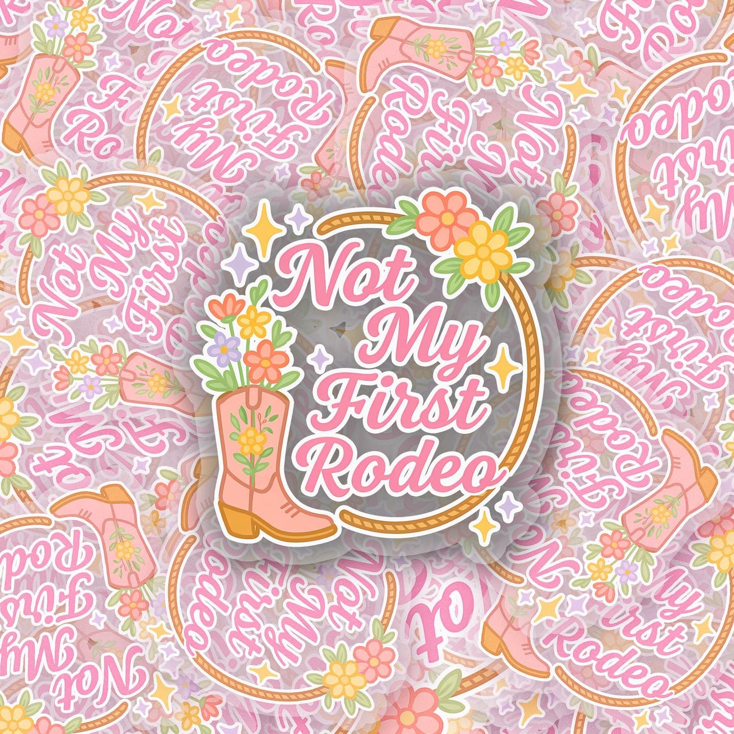 Not My 1st Rodeo 2.5'' Vinyl Sticker –  (Glitter/Holographic or Glossy)