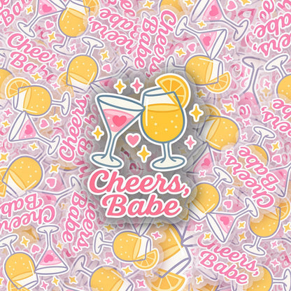 Cheers Babe 2.5'' Vinyl Sticker –  (Glitter/Holographic or Glossy)