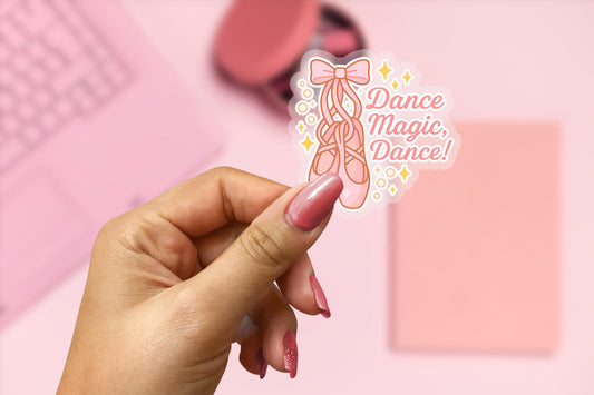 Dance Magic Dance 2.5'' Vinyl Sticker –  (Glitter/Holographic or Glossy)