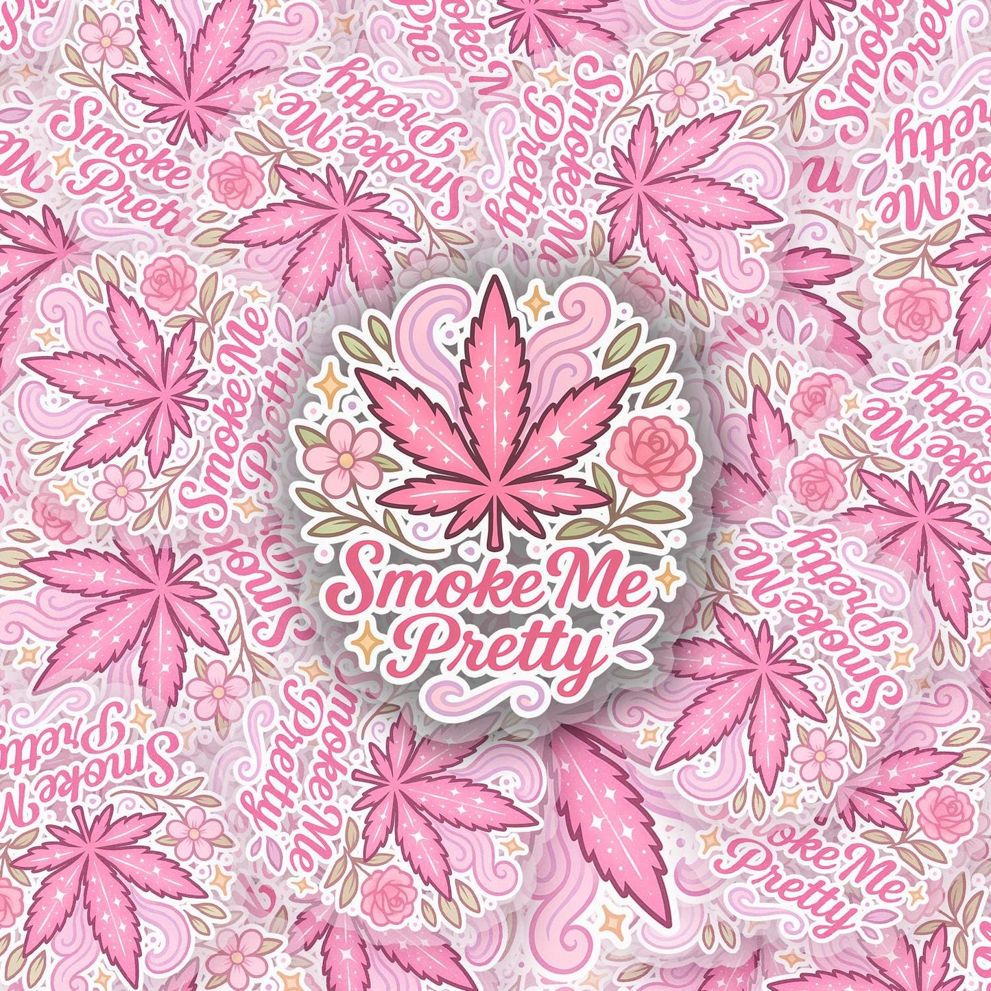 Smoke Me Pretty 2.5'' Vinyl Sticker –  (Glitter/Holographic or Glossy)