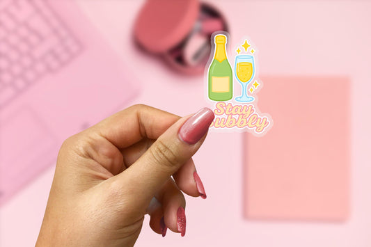 Stay Bubbly 2.5'' Vinyl Sticker –  (Glitter/Holographic or Glossy)