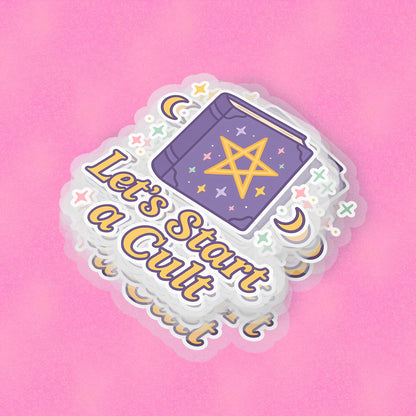 Start a Cult 2.5'' Vinyl Sticker –  (Glitter/Holographic or Glossy)