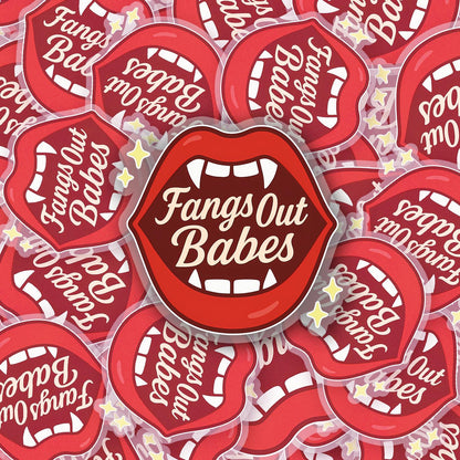 Fangs Out Babes 2.5'' Vinyl Sticker – (Glitter/Holographic or Glossy)