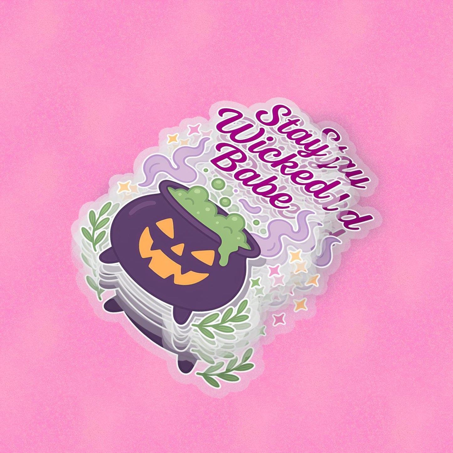 Stay Wicked Babe 2.5'' Vinyl Sticker – (Glitter/Holographic or Glossy)