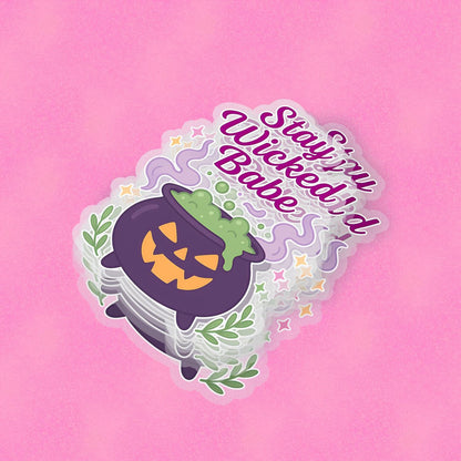 Stay Wicked Babe 2.5'' Vinyl Sticker – (Glitter/Holographic or Glossy)