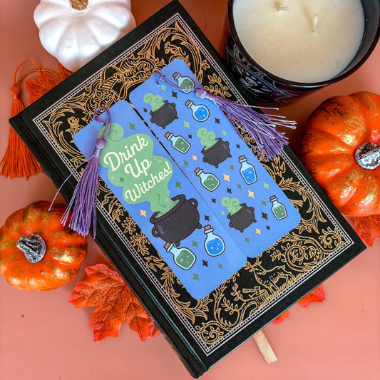 Drink up Witches! | Double-Sided Bookmark with Tassel | Cute Fall - Halloween Gift for Book Lovers