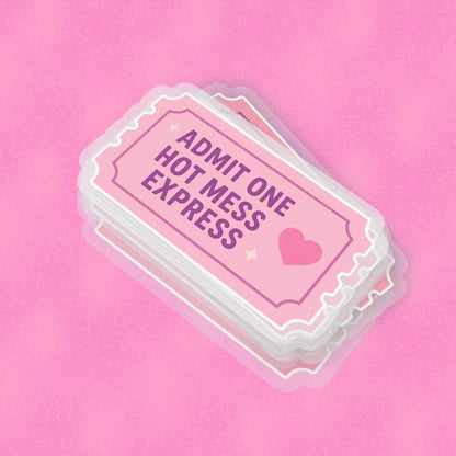 Hot Mess Express Ticket 2.5'' Vinyl Sticker – (Glitter/Holographic or Glossy)