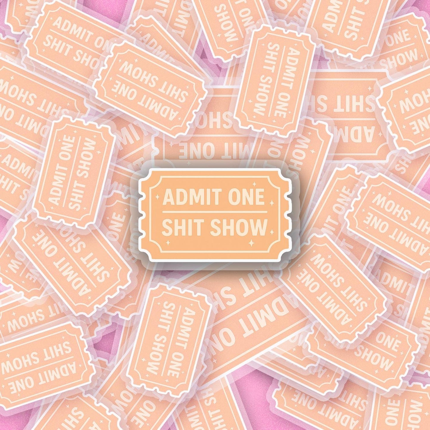 Sh*t Show Ticket 2.5'' Vinyl Sticker – (Glitter/Holographic or Glossy)
