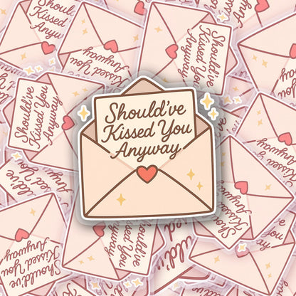 Should've Kissed You Anyway 2.5'' Vinyl Sticker – (Glitter/Holographic or Glossy)