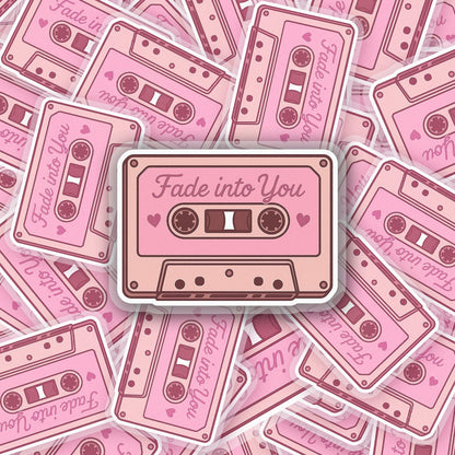 Fade Into You 2.5'' Vinyl Sticker – (Glitter/Holographic or Glossy)